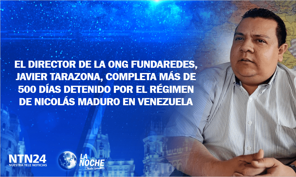 Varias ONG en Venezuela exigen la liberación de Javier Tarazona, tras cumplir 500 días detenido