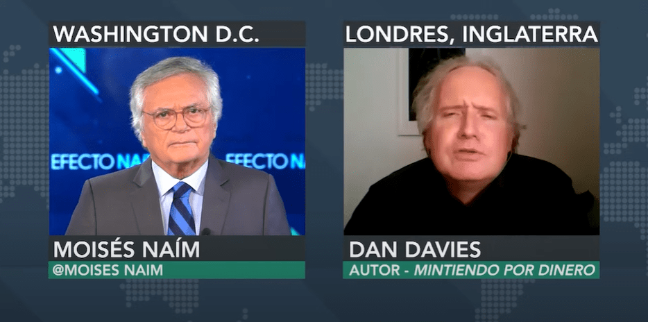 Moisés Naím entrevista al economista Daniel Davies.